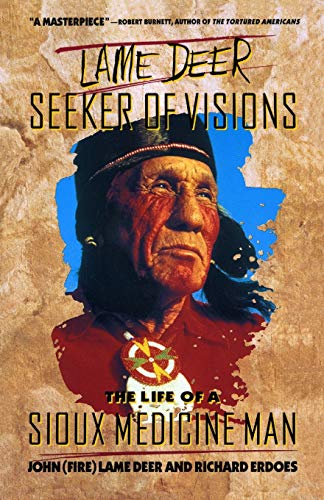Lame Deer, Seeker Of Visions: The Life Of A Sioux Medicine Man von Touchstone